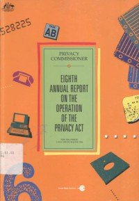 Eighth annual report on the operation of the privacy act