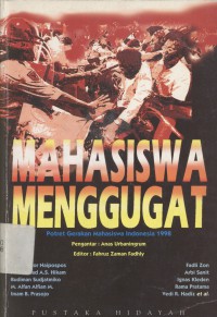 Mahasiswa menggugat: potret gerakan mahasiswa Indonesia 1998