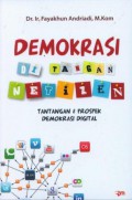 Demokrasi di Tangan Netizen: Tantangan dan Prospek Demokrasi Digital