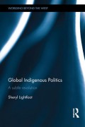 Global Indigenous Politics: A Subtle Revolution