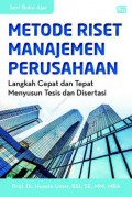 Metode Riset Manajemen Perusahaan: Langkah Cepat dan Tepat Menyusunan Tesis dan Disertasi