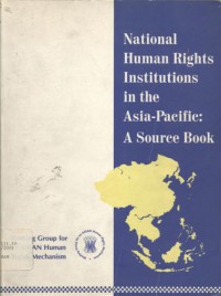 National Human Rights Institutions in the Asia-Pacific: a source book