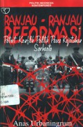 Ranjau-ranjau reformasi: potret konflik politik pasca kejatuhan Soeharto