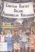 Libatkan Rakyat Dalam Pengambilan Kebijakan: Mengais Partisipasi di Era Transisi Demokrasi