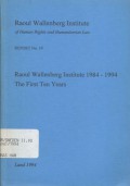 Roaul Wallenberg Institute 1984-1994; the first ten years