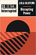 Feminism, Interrupted: Disrupting Power