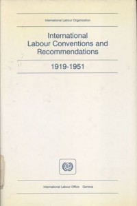 International labour conventions and recommendations: 1919-1995