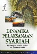 Dinamika Pelaksanaan Syariah: Kelembagaan Ekonomi Syariah dan Pengadilan Agama