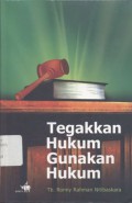 Tegakkan hukum gunakan hukum - (5200)