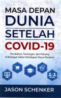 Masa Depan Dunia Setelah Covid-19: Perubahan, Tantangan, dan Peluang di Berbagai Sektor Kehidupan Pasca-Pandemi