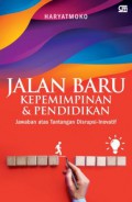 Jalan Baru Kepemimpinan dan Pendidikan: Jawaban atas Tantangan Disrupsi-Inovatif