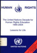 The United Nations Decade for Human Rights Education 1995-2004: Lessons for Life