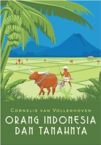 Orang Indonesia dan Tanahnya