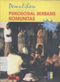 Pemulihan Psikososial Berbasis Komunitas: Pengalaman Kerja di Indonesia