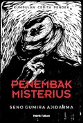 Penembak Misterius: Kumpulan Cerita Pendek