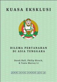 Kuasa Eksklusi: Dilema Pertanahan di Asia Tenggara