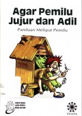 Agar Pemilu Jujur dan Adil: Panduan meliput Pemilu