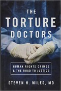 The Torture Doctors: Human Rights Crimes and the Road to Justice