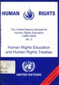 The United Nations Decade for Human Rights Education (1995-2004) no. 2: Human Rights Education and Human Rights Treaties