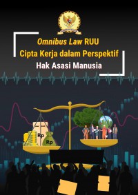 Omnibus Law RUU Cipta Kerja dalam Perspektif Hak Asasi Manusia