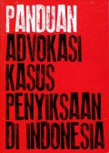 Buku Panduan Advokasi Kasus Penyiksaan di Indonesia