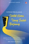 Catatan Perjalanan: Untuk Kamu yang Sudah Berjuang