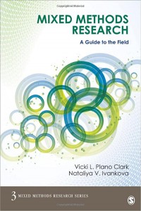 Mixed Methods Research: A Guide to the Field