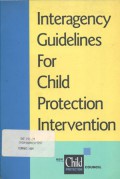 Interagency Guidelines for Child Protection Intervention