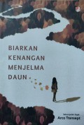 Biarkan Kenangan Menjelma Daun