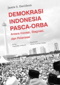 Demokrasi Indonesia Pasca-Orba: Antara Inovasi, Stagnasi, dan Polarisasi