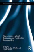 Governance, Natural Resources and Post-Conflict Peacebuilding