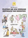 Manual Pelatihan Hak atas Kebebasan Berpendapat dan Berekspresi