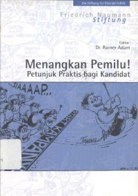 Menangkan Pemilu: Petunjuk Praktis Bagi Kandidat - (6006)