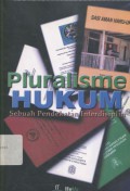 Pluralisme Hukum: Sebuah Pendekatan Interdisiplin