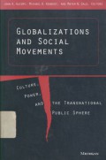 Globalizations and social movements: culture, power, and the transnational public sphere