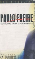 Paulo Freire: Kehidupan, karya & pemikiranya