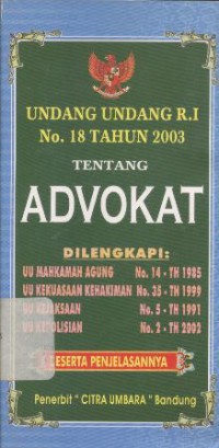 Undang-undang RI Nomor 18 tahun 2003 tentang advokat