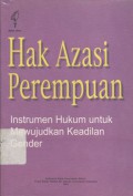 Hak asasi perempuan: instrumen hukum untuk mewujudkan keadilan gender