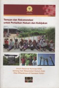 Temuan dan Rekomendasi untuk Perbaikan Hukum dan Kebijakan Inkuiri Nasional Komnas HAM tentang Hak Masyarakat Hukum Adat atas Wilayahnya di Kawasan Hutan