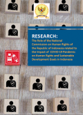 Research : The Role of the National Commission on Human Rights of the Republic of Indonesia related to the Impact of COVID-19 Pandemic on Human Rights and Sustainable Development Goals in Indonesia