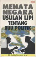 Menata negara: usulan LIPI tentang RUU politik