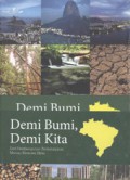 Demi Bumi, Demi Kita: Dari Pembangunan Berkelanjutan Menuju Ekonomi Hijau