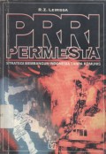 PRRI-PERMESTA: Strategi Membangun Indonesia Tanpa Komunis