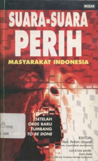 Suara-suara perih masyarakat Indonesia: setelah orde baru tumbang What is to be done