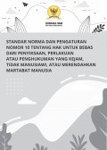 Standar Norma dan Pengaturan Nomor 10 tentang Hak untuk Bebas dari Penyiksaan, Perlakuan atau Penghukuman yang Kejam, Tidak Manusiawi, atau Merendahkan Martabat Manusia