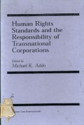 Human Rights Standards and the Responsibility of Transnational Corporations