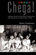 Chega! Laporan Komisi Penerimaan, Kebenaran, dan Rekonsiliasi (CAVR) di Timor-Leste, Buku Panduan