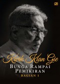 Kwik Kian Gie: Bunga Rampai Pemikiran (Bagian 1)