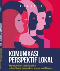 Komunikasi Perspektif Lokal: Membumikan Kearifan Lokal dalam Kajian Komunikasi Masyarakat Madura