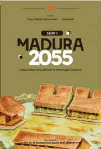 Madura 2055: Masyarakat Arus Bawah & Menengah Madura